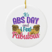 Abs Day Core Workout - Mops Dog Lover Keramik Ornament (Hinten)
