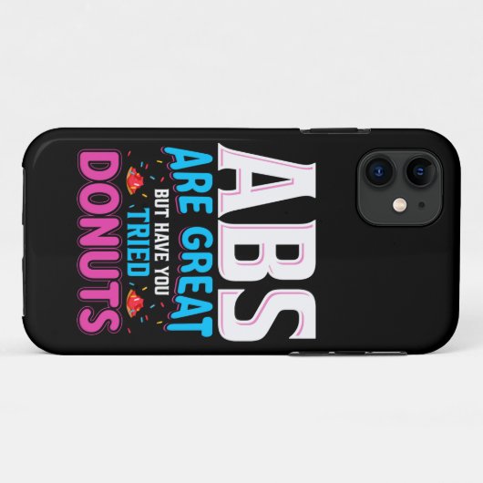 Abs sind toll, aber haben Sie versucht Donuts? Case-Mate iPhone Hülle (Rückseite (Horizontal))