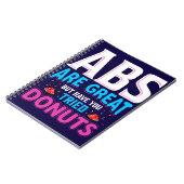 Abs sind toll, aber haben Sie versucht Donuts? Notizblock (Linke Seite)