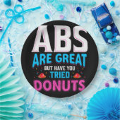 Abs sind toll, aber haben Sie versucht Donuts? Pappteller (Party)