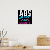 Abs sind toll, aber haben Sie versucht Donuts? Poster (Küche)