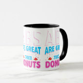 Abs sind toll, aber haben Sie versucht Donuts? Tasse (VorderseiteRechts)