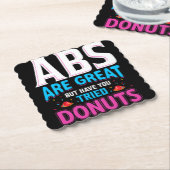 Abs sind toll, aber haben Sie versucht Donuts? Untersetzer (angewinkelt)