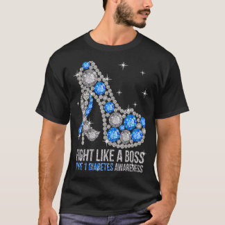 Absätze kämpfen wie ein Boss Typ-1-Diabetes T1d-Be T-Shirt