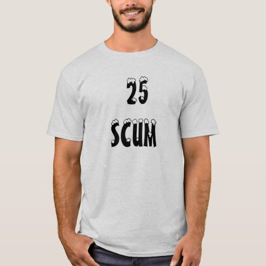 Abschaum 25 T-Shirt (Vorderseite)
