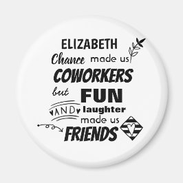 Abschied Coworker Boss - wir sind Freunde Custom Magnet