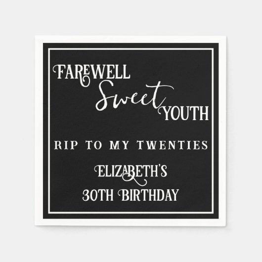 Abschied Sweet Youth RIP 20s Black 30th Birthday Serviette (Vorderseite)
