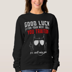 Abschied von den Kollegen Sweatshirt