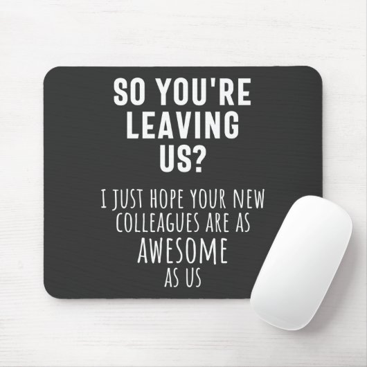 Abschied von Kollegen, Ruhestand, Mitarbeiter, Abs Mousepad (Mit Mouse)