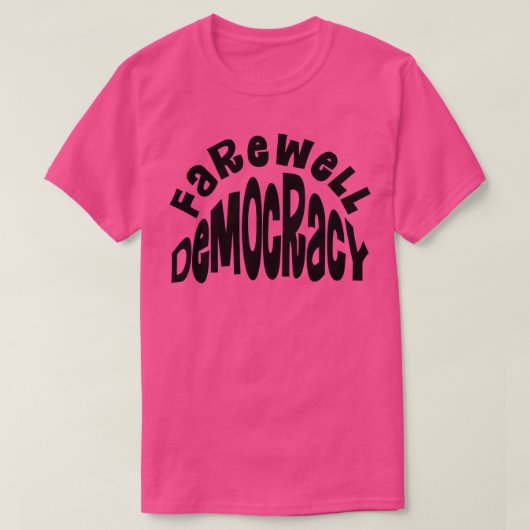 Abschiedsdemokratie T-Shirt (Design vorne)