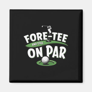 Abschlag noch auf Par zum 40. Geburtstag Golfer Go Magnet