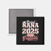Abschluss 2025 Proud Nana mit 2025 Graduate Flor Magnet (Vorderseite/Rückseite)