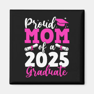 Abschluss 2025 - Stolze Mama einer 2025-Graduate-M Magnet