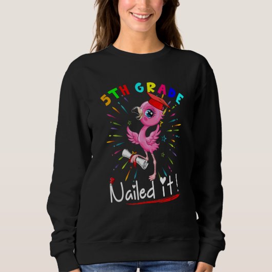 Abschluss 5. Klasse geschafft Flamingo Schüler A Sweatshirt (Vorderseite)