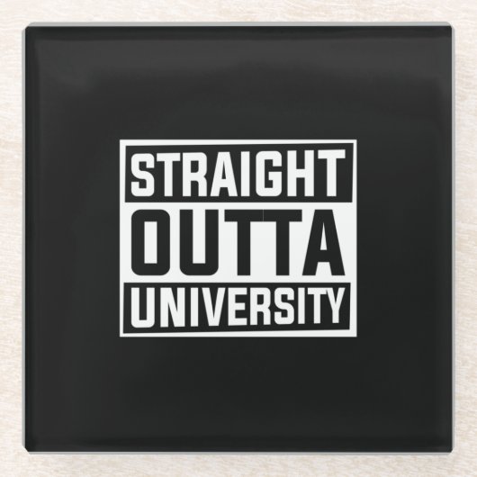 Abschluss Art | Straight Outta University Glasuntersetzer (Vorderseite)