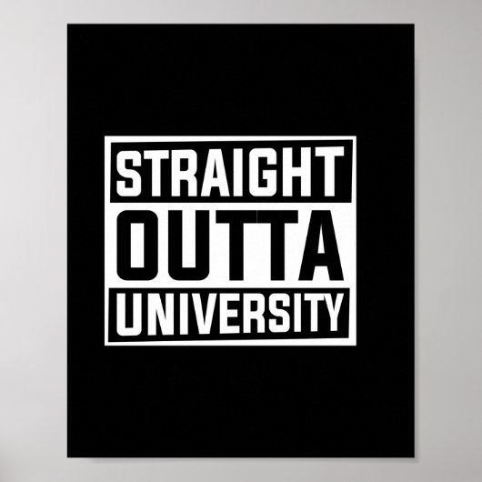 Abschluss Art | Straight Outta University Poster (Vorne)