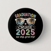Abschluss Cruise 2025 Graduate Cruising Squad Button (Vorderseite)
