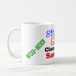 Abschluss der achten Klasse Ausblick auf die High  Kaffeetasse