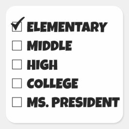 Abschluss der Grundschule Präsidentin Quadratischer Aufkleber