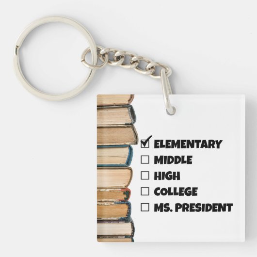 Abschluss der Grundschule Präsidentin Schlüsselanhänger (Vorderseite)