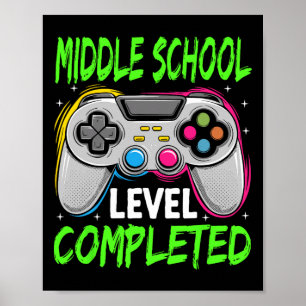 Abschluss der Mittelschule Complete Gamer Cl von 2 Poster