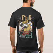 Abschluss des Doktorandenstudiums Ph.D. Abschluss T-Shirt (Rückseite)