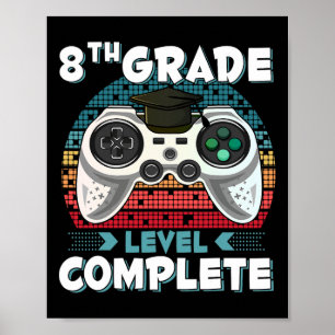 Abschluss des Gamers der achten Klasse Poster
