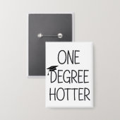 Abschluss Ein Grad Heißer Lustiger College Master Button (Vorderseite/Rückseite)