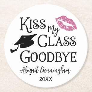 Abschluss Funny KISS MEINE KLASSE GOODBYE Name Runder Pappuntersetzer