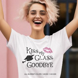 Abschluss Funny KISS MEINE KLASSE GOODBYE-Sprichwo T-Shirt
