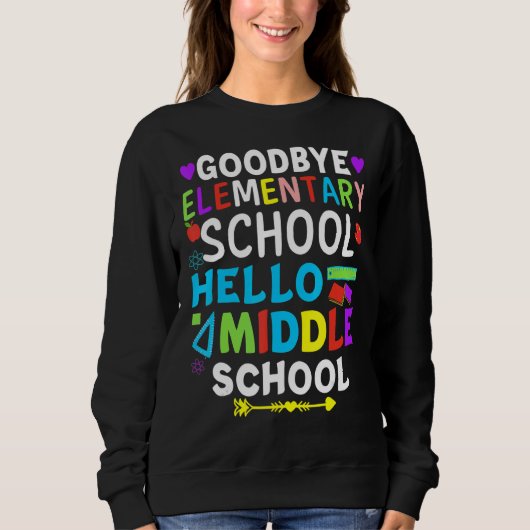 Abschluss für 5. Grade Goodbye Hello Middle SC Sweatshirt (Vorderseite)