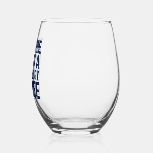 Abschluss für Gewohnheitspsychologie, Funny Psycho Weinglas Ohne Stiel (Links)