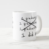 Abschluss, ich habe es getan Jumbo-Tasse (Vorderseite Rechts)