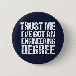 Abschluss-Ingenieur-Grad für Funny Engineering Button