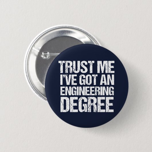 Abschluss-Ingenieur-Grad für Funny Engineering Button (Vorne & Hinten)
