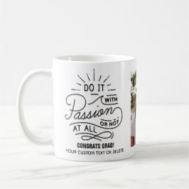 Abschluss Inspiration Quote Custom Grad Foto Kaffeetasse
