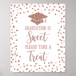 Abschluss ist süß Bitte nehmen Sie eine Leckerei U Poster