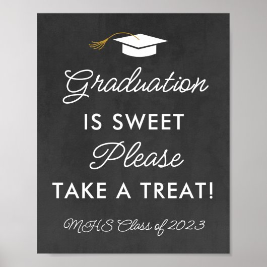 Abschluss ist süß Nehmen Sie eine Leckerei benutze Poster (Vorne)