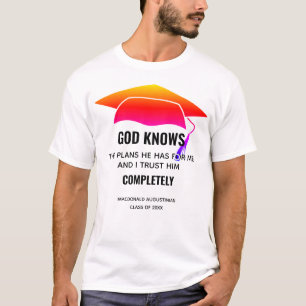 ABSCHLUSS Jer 29:11 GOTT KENNT DIE PLÄNE Custom T-Shirt