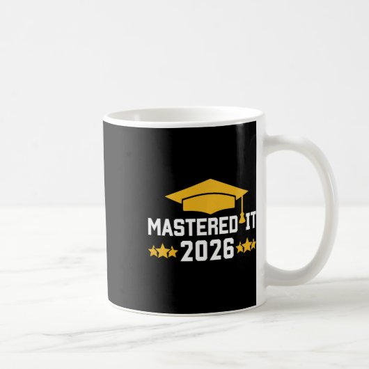Abschluss Master-Abschluss Mastered It Cl von 2026 Kaffeetasse (Rechts)