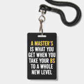 Abschluss Master-Grad Funny Humor Zitate  Ausweis (Vorderseite mit Lanyard)