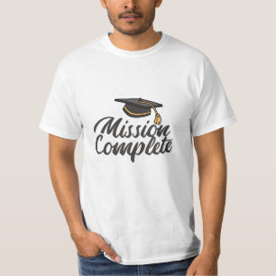Abschluss Mission abgeschlossen T-Shirt