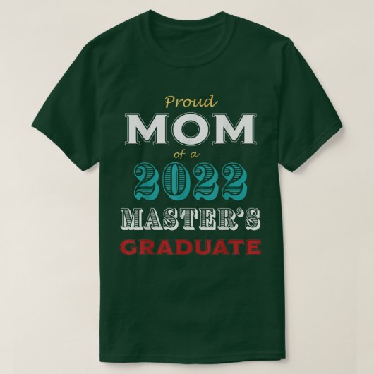 Abschluss Proud Mama eines Master Graduate T-Shirt (Design vorne)