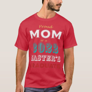 Abschluss Proud Mama eines Master Graduate T-Shirt