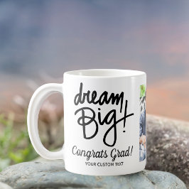 Abschluss Quote Dream Big Custom Grad Foto Kaffeetasse