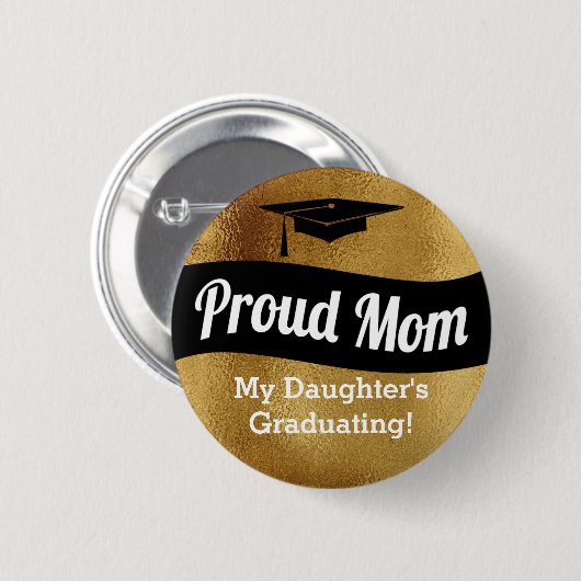 Abschluss - stolze Mama - Imitat-Gold Button (Vorne & Hinten)
