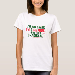 Abschluss-T-Shirt - Lustiger Spruch. T-Shirt