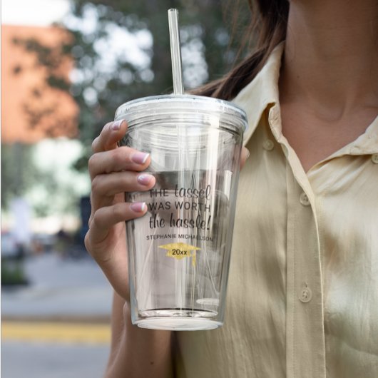 Abschluss Tassel Worth The Hassle Personalisiert Acryltrinkbecher