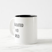 Abschluss und müde Lustige Tasse – Abschlussgesche (Vorderseite Links)