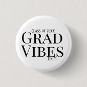 Abschluss Vibes Nur weiß/schwarz Button (Vorderseite)